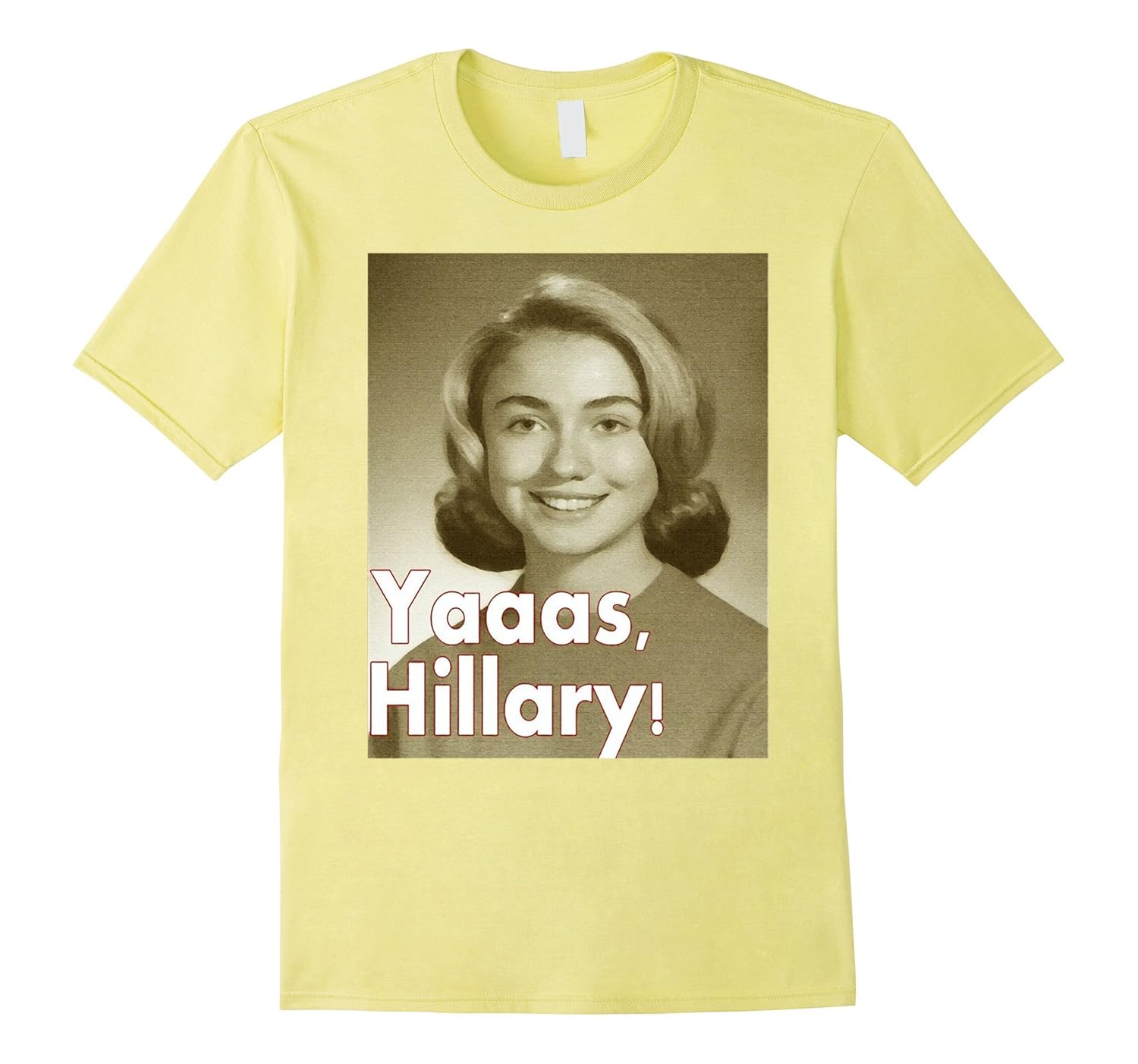 Yaaas hillary shirt