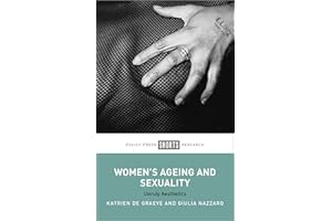 Women's Ageing and Sexuality: Unruly Aesthetics