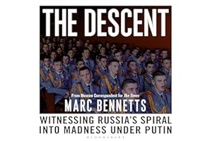 The Descent: Witnessing Russia's Spiral into Madness Under Putin