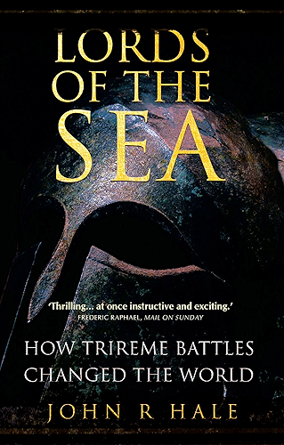 Download Lords of the Sea: How Athenian Trireme Battles Changed History (English Edition) PDF