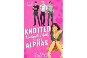 Knotted Bookish Mate of the Alphas: An Omegaverse Reverse Harem Romance (Possessive Small Town Alpha Kings Book 32)