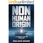Non-Human Origin: A Science-Fiction Thriller (The Non-Human Chronicles Book 1)