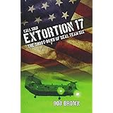 Call Sign Extortion 17: The Shoot-Down of SEAL Team Six