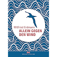 Allein gegen den Wind: Nonstop in 343 Tagen um die Welt (German Edition) book cover Allein gegen den Wind: Nonstop in 343 Tagen um die Welt (German Edition) book cover