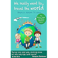 Books for kids: We really want to...travel the world: (kids books under 5 dollars, new childrens books 2020, new kids… book cover Books for kids: We really want to...travel the world: (kids books under 5 dollars, new childrens books 2020, new kids… book cover