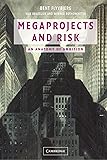 Megaprojects and Risk: An Anatomy of Ambition