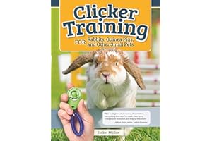 Clicker Training for Rabbits, Guinea Pigs, and Other Small Pets
