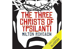 The Three Christs of Ypsilanti: A Psychological Study
