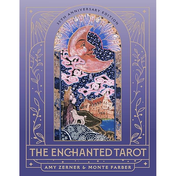 The Enchanted Tarot: 30th Anniversary Edition: Zerner, Amy