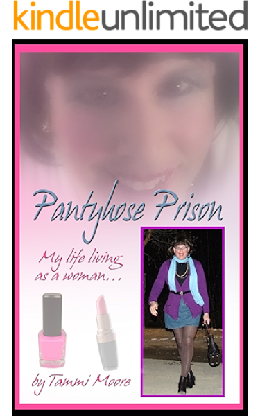Pantyhose Prison Chapter 2 Kindle Edition By Moore Tammi Literature Fiction Kindle Ebooks Amazon Com