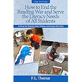How to End the Reading War and Serve the Literacy Needs of All Students: A Primer for Parents, Policy Makers, and People Who