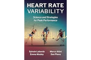 Heart Rate Variability: Science and Strategies for Peak Performance