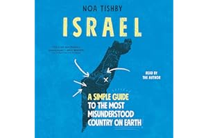 Israel: A Simple Guide to the Most Misunderstood Country on Earth