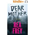 Dear Mother: A Thriller