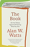 The Book: On the Taboo Against Knowing Who You Are