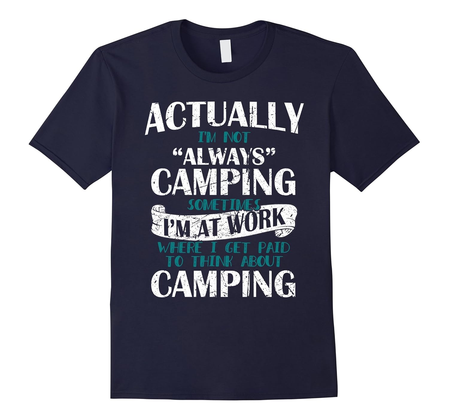 I always think about Camping funny t-shirt-ANZ