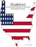 Shattered: Inside Hillary Clinton's Doomed Campaign Parody