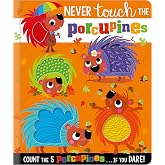 Never Touch the Porcupines