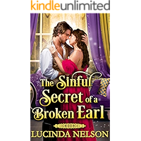 The Sinful Secret of a Broken Earl: A Historical Regency Romance Novel (A Regency Historical Romance Novel) book cover The Sinful Secret of a Broken Earl: A Historical Regency Romance Novel (A Regency Historical Romance Novel) book cover
