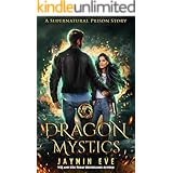 Dragon Mystics (Supernatural Prison Book 2)