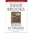 Bobos In Paradise: The New Upper Class and How They Got There