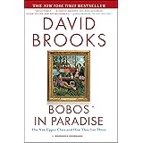 Bobos In Paradise: The New Upper Class and How They Got There