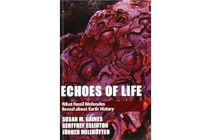 Echoes of Life: What Fossil Molecules Reveal about Earth History