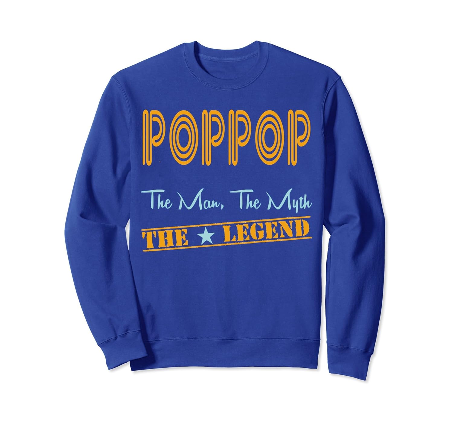 POPPOP THE MAN, THE MYTH, THE LEGEND SHIRT SweatShirt-anz