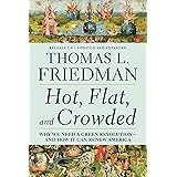 Hot, Flat, and Crowded: Why We Need a Green Revolution - and How It Can Renew America, Release 2.0