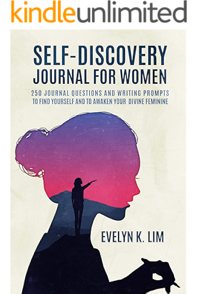 Self Discovery Journal For Women 250 Journal Questions And Writing Prompts To Find Yourself And To Awaken Your Divine Feminine Kindle Edition By Lim Evelyn Health Fitness Dieting Kindle Ebooks
