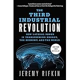 The Third Industrial Revolution: How Lateral Power Is Transforming Energy, the Economy, and the World