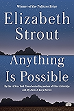 Anything Is Possible: A Novel