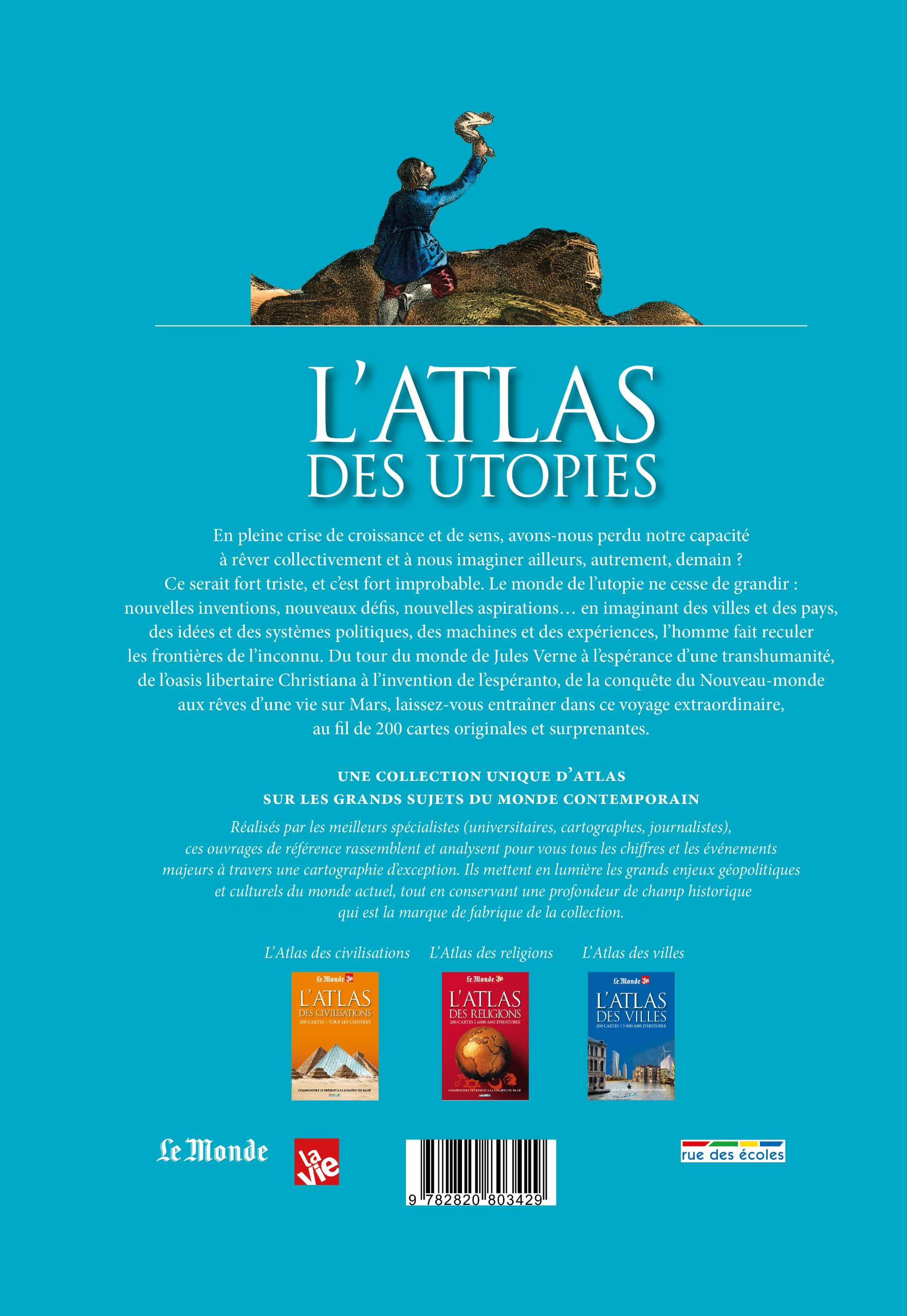 L Atlas Des Utopies Atlas Du Monde Ayad Christophe Baudet Marie Beatrice Benkimoun Paul Cedelle Luc Collectif 9782820803429 Amazon Com Books