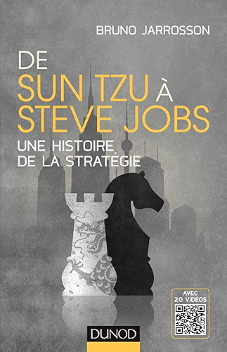 Download De Sun Tzu à Steve Jobs : Une histoire de la stratégie - Avec 20 vidéos (Hors Collection) PDF