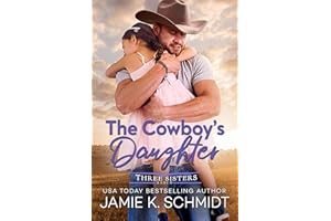 The Cowboy's Daughter (Three Sisters Ranch Book 1)