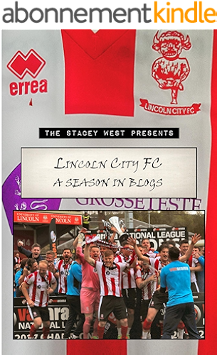 Download A Season in Blogs: Lincoln City's 2016/17 season (English Edition) PDF