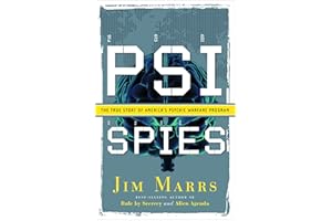 PSI Spies: The True Story of America's Psychic Warfare Program