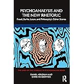 Psychoanalysis and the New Rhetoric (The Lines of the Symbolic in Psychoanalysis Series)