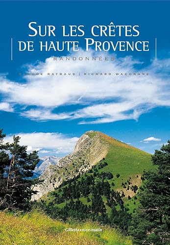 Download Sur les crêtes de haute Provence : Randonnées PDF