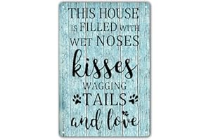 YNJZK Funny Dog House Rules Tin Sign Dog Room Wall Decor Dogs Welcome Home Signs This House Is Filled With Kisses Wagging Tails Wet Noses Metal Sign 8x12 Inch