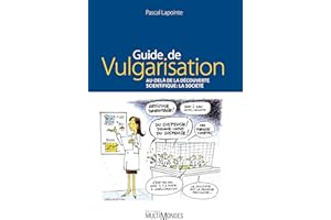 Guide de vulgarisation. Au-delà de la découverte scientifique (French Edition)