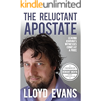The Reluctant Apostate: Leaving Jehovah's Witnesses Comes at a Price book cover