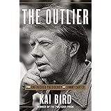 The Outlier: The Unfinished Presidency of Jimmy Carter