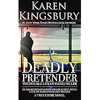 Deadly Pretender: The Double Life of David Miller