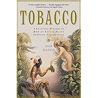 Tobacco: A Cultural History of How an Exotic Plant Seduced Civilization book cover