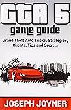 GTA 5 Game Guide: Grand Theft Auto