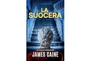 La Suocera: Un Thriller Psicologico (Italian Edition)
