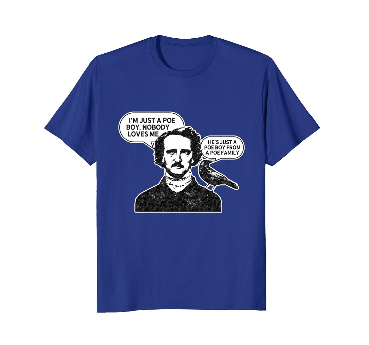 I'm Just A Poe Boy T-Shirt Edgar Allan Poe Raven T-Shirt-Rose