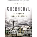 Chernobyl: The History of a Nuclear Catastrophe