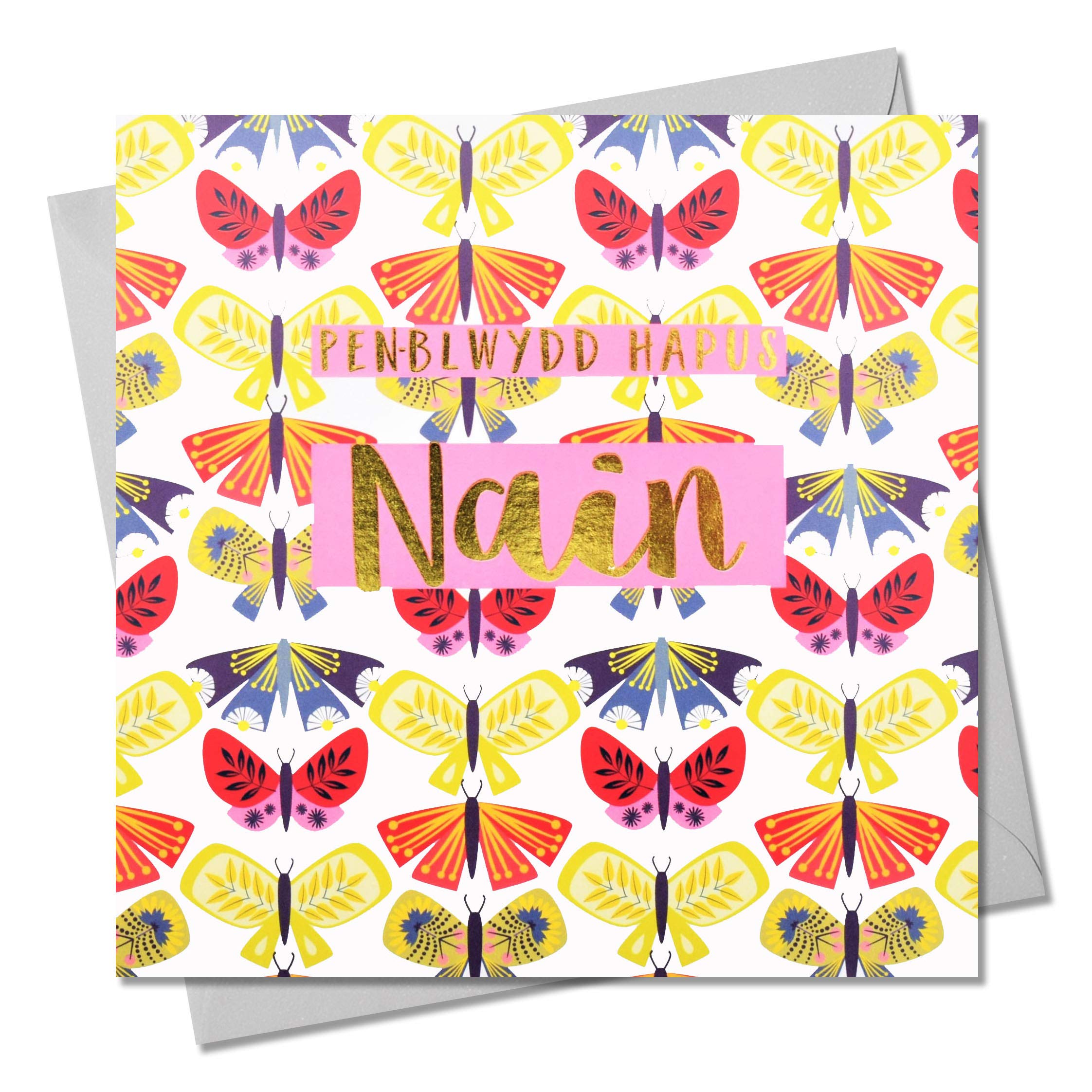 Claire Giles Greeting Cards, Welsh Happy Birthday Nanna Card, Penblwydd Hapus Nain, Text Foiled in Shiny Gold